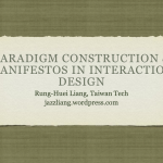 Paradigm Construction & Manifestos in interaction design